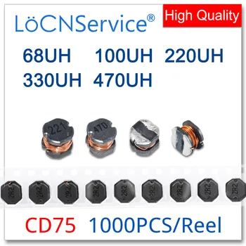 LoCNService 200ШТ 1000ШТ CD75 7x7.8x5.5 мм SMD 68UH 100UH 220UH 330UH 470UH Силовой индуктор 7*7.8*5.5 мм