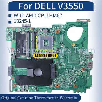 Для ноутбука DELL V3550 Материнская Плата10245-1 0MDFKV 0Y0RGW 07GC4R AMD CPU HM67 Материнская плата ноутбука
