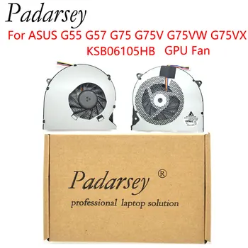 Padarsey Сменный вентилятор охлаждения графического процессора ноутбука для ASUS G55 G57 G75 G75V G75VW G75VX серии KSB06105HB (Примечание: не вентилятор процессора)